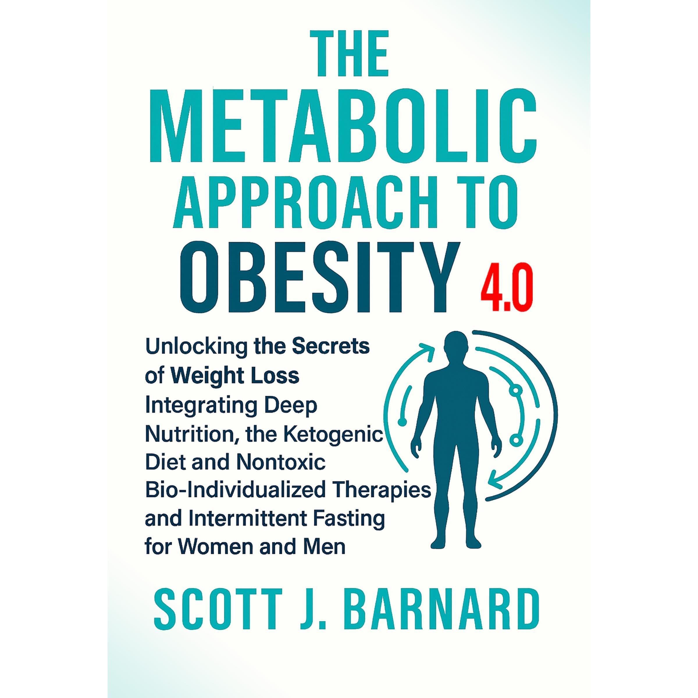 The Metabolic Approach to Obesity 4.0
