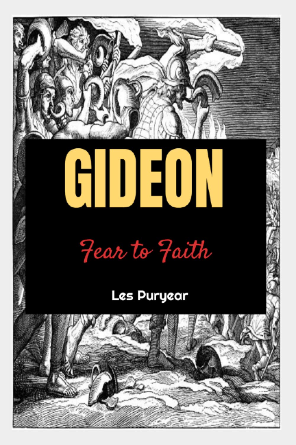 Gideon: Fear to Faith