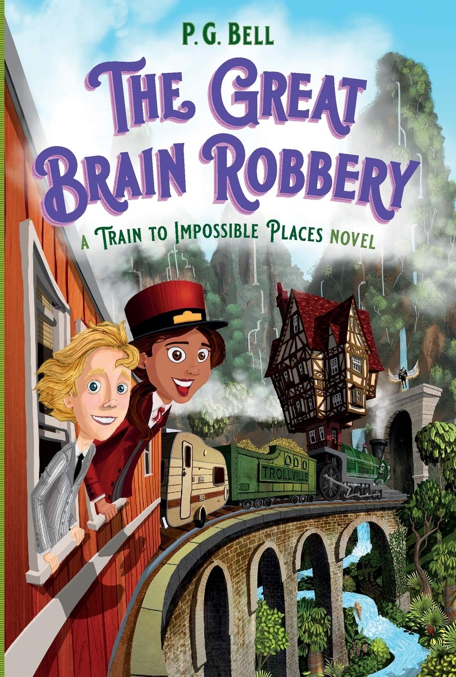 The Great Brain Robbery: A Train to Impossible Places Novel (Train To Impossible Places, 2)