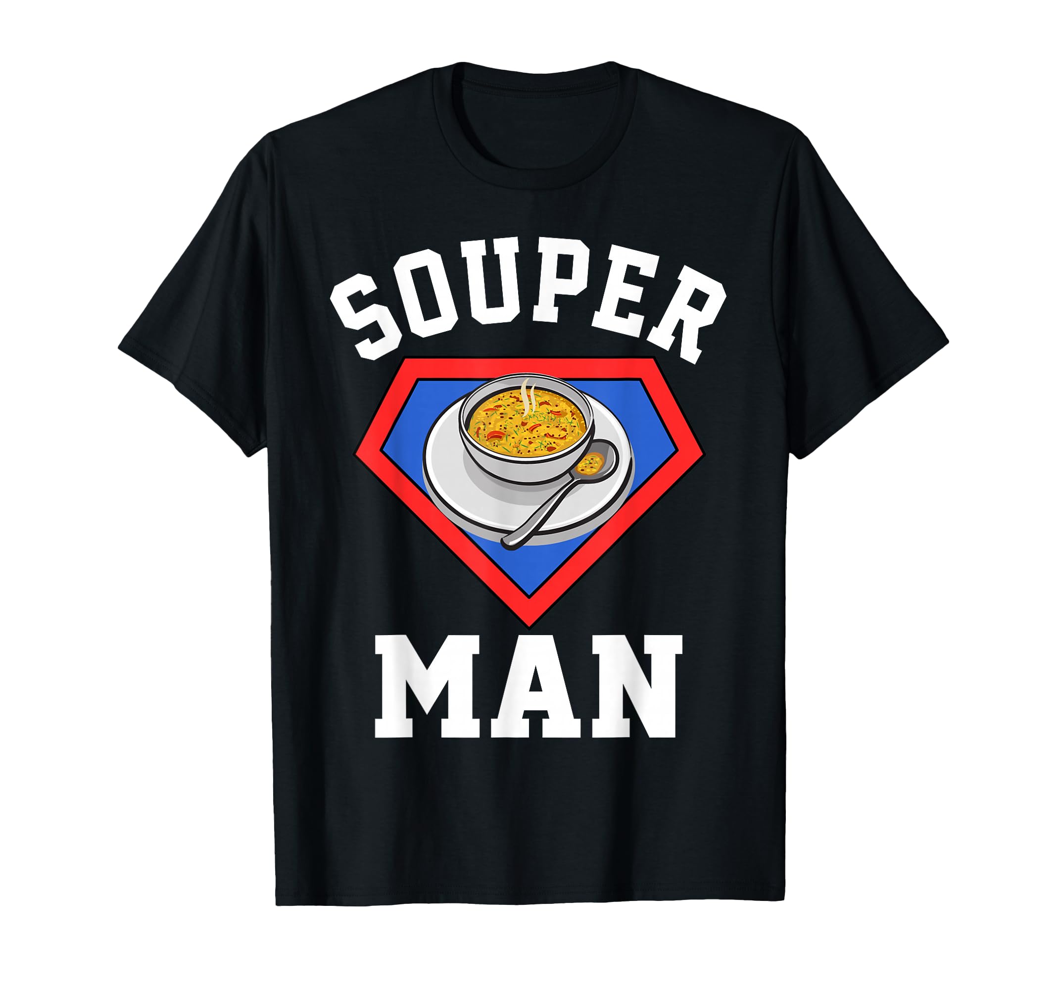Souper Puns Fun Soup Lover Outfit for Mens Womens Kids T-Shirt