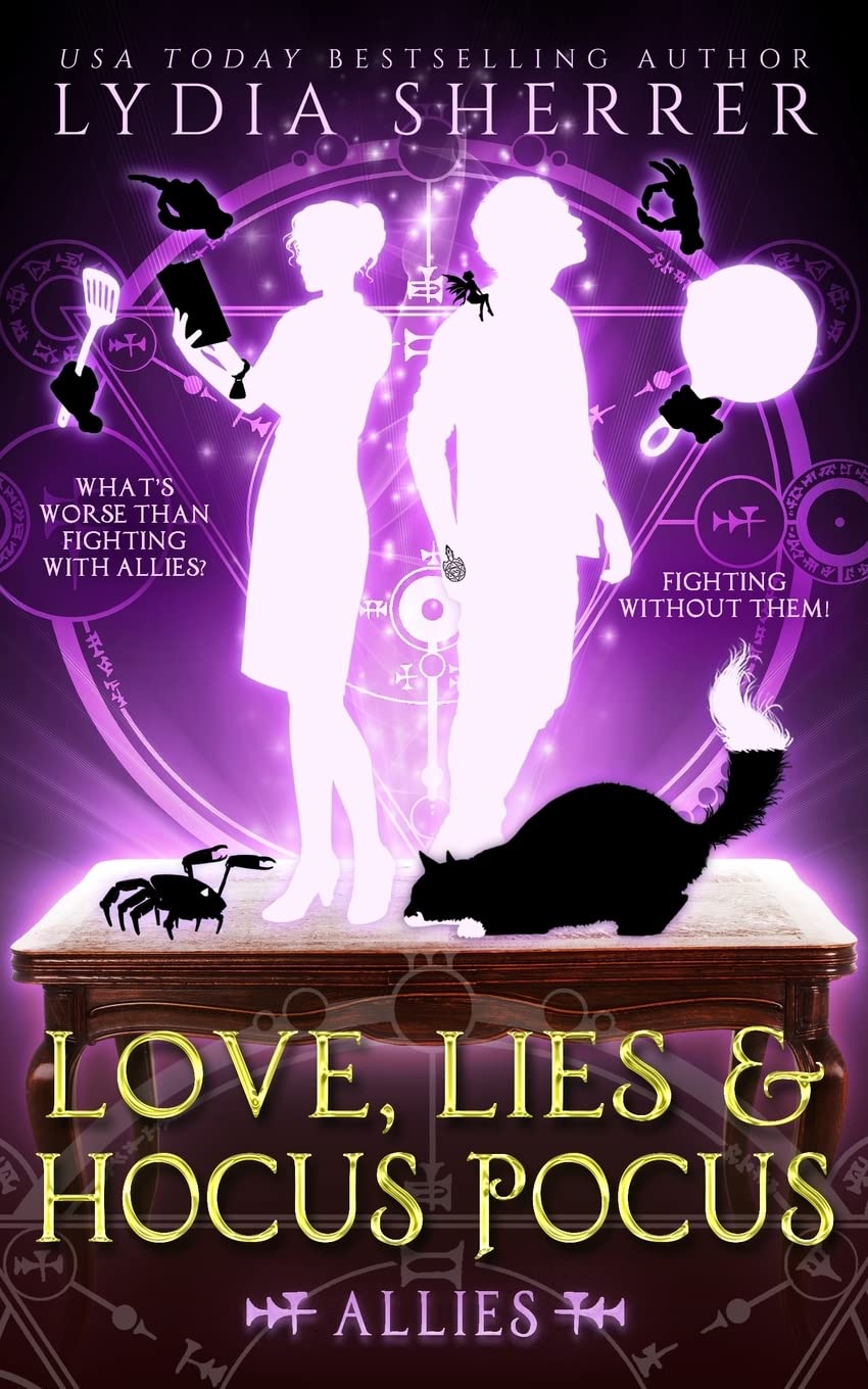 Love, Lies, and Hocus Pocus: Allies (The Lily Singer Adventures, Book 3): Volume 3 (A Lily Singer Cozy Fantasy Adventure)