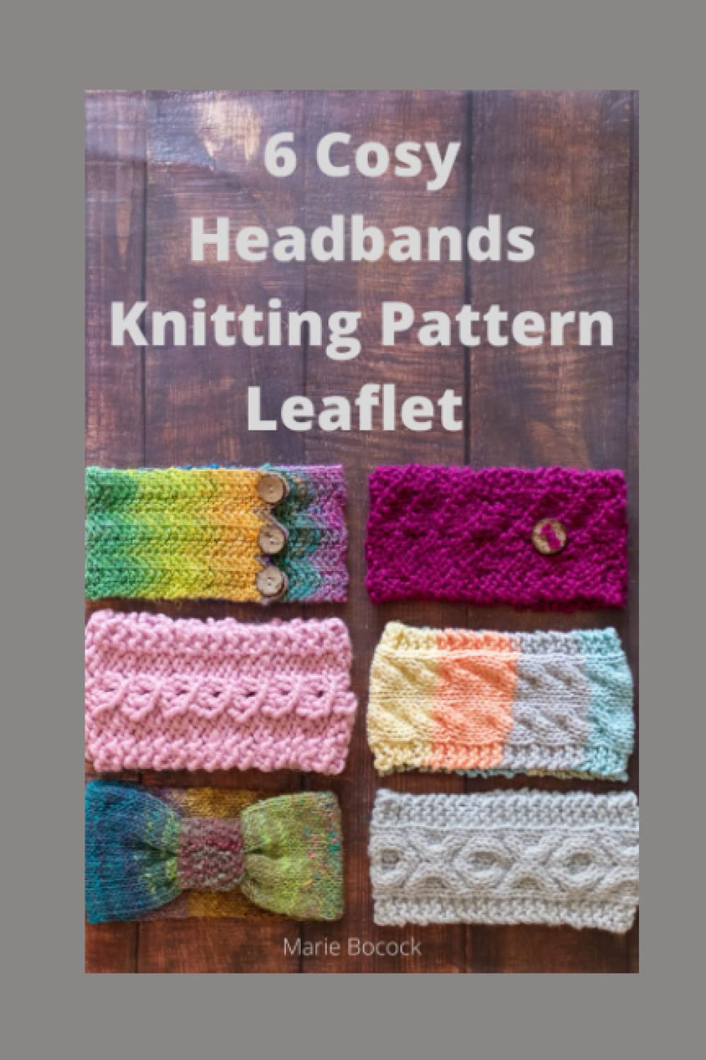 6 Cosy Headbands Knitting Pattern Leaflet
