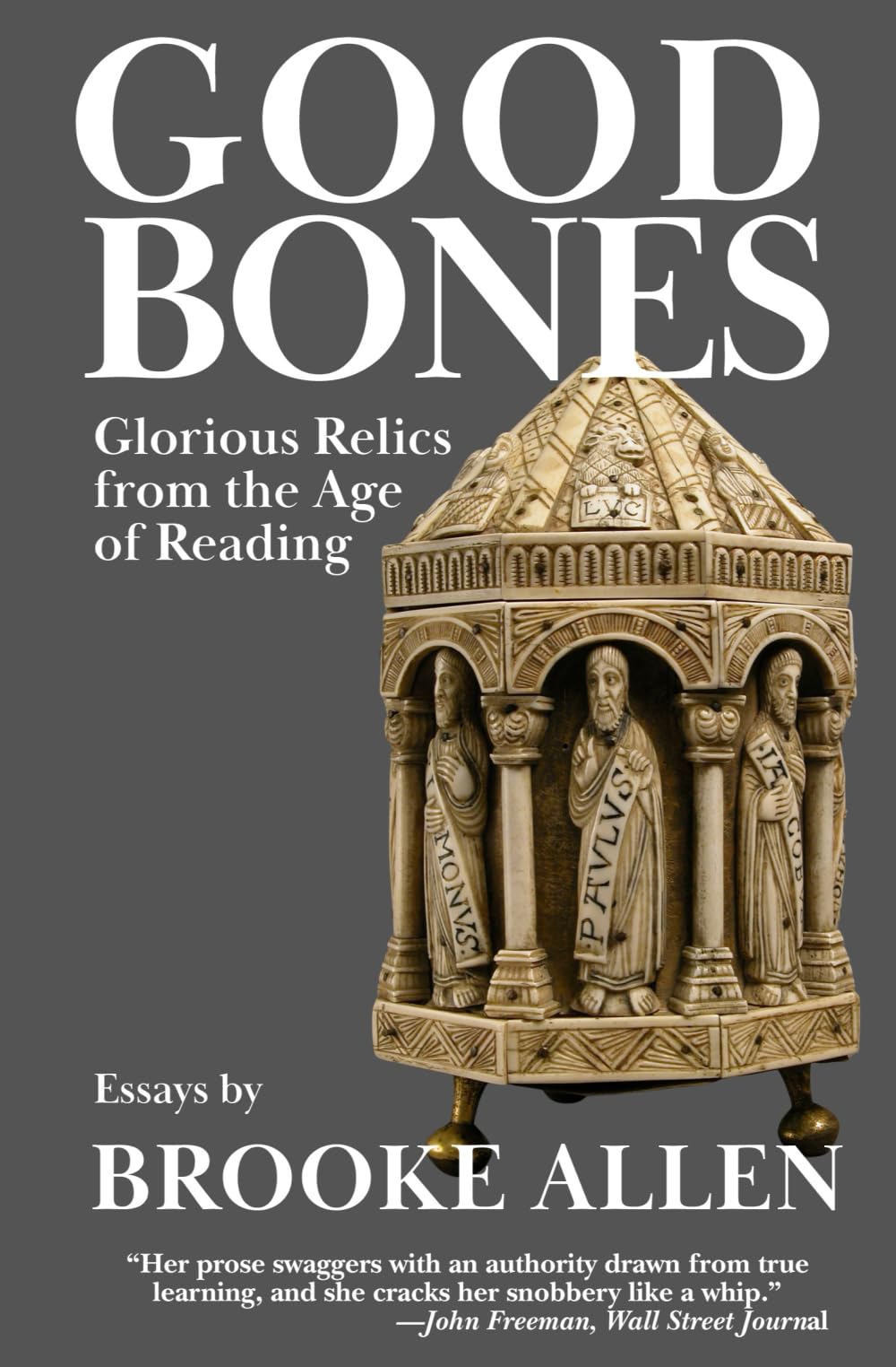 Good Bones: Glorious Relics from the Age of Reading