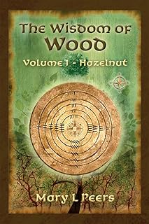The Wisdom of Wood - Volume 1 - Hazelnut