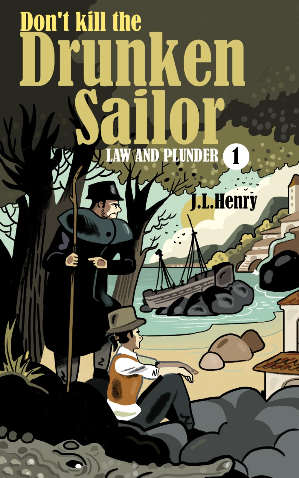 Don't Kill the Drunken Sailor: Law and Plunder 1
