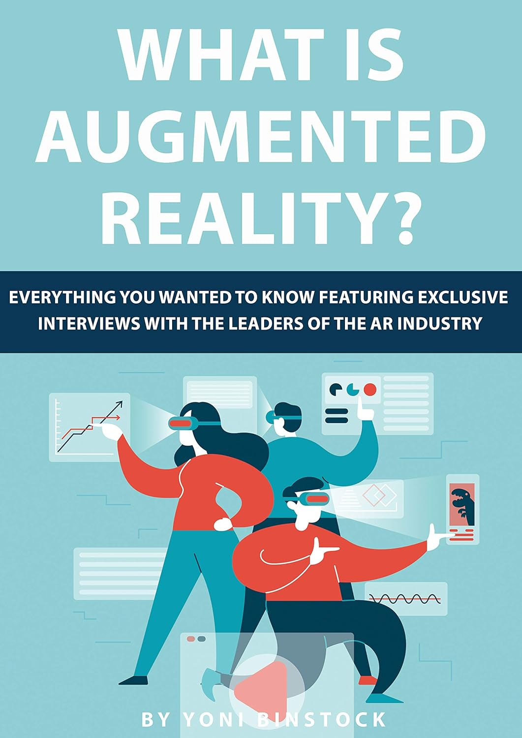 What is Augmented Reality? Everything You Wanted to Know Featuring