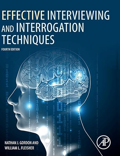 Effective Interviewing and Interrogation Techniques