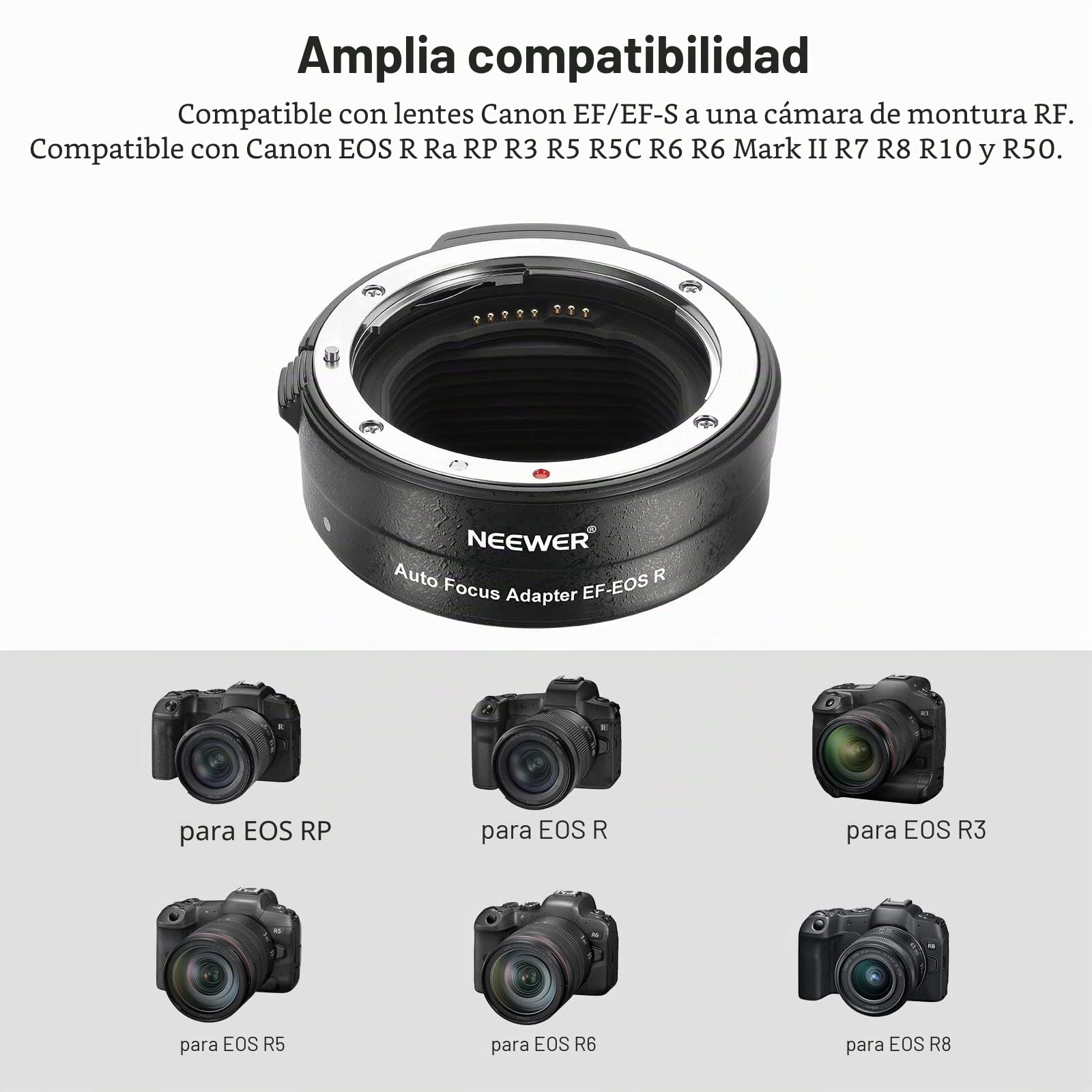NEEWER Adaptador de Montura EF a EOS R,Lente EF/EF-S Cámara con Montura RF,Anillo Convertidor Autofocus,Compatible con Canon EOS R Ra RP R6 MarkII R6 R5 R3 R7 R10 R8 R50,Carga Máxima:2kg,NW-EF -EOSR