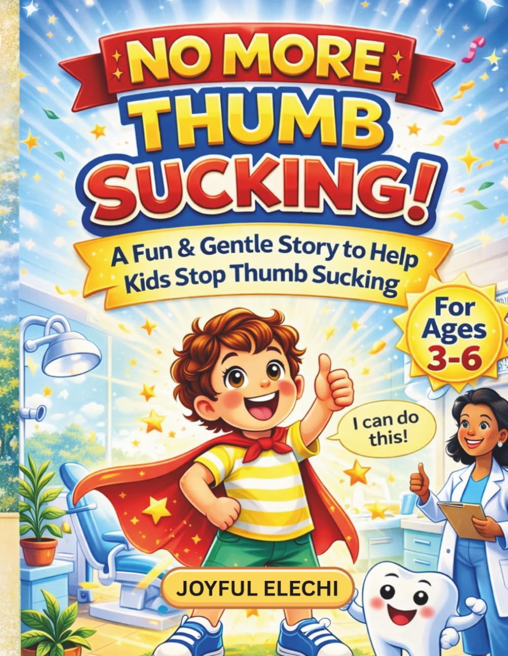 No More Thumb Sucking!: A gentle and fun stories to help kids break habit (ages 3-6)