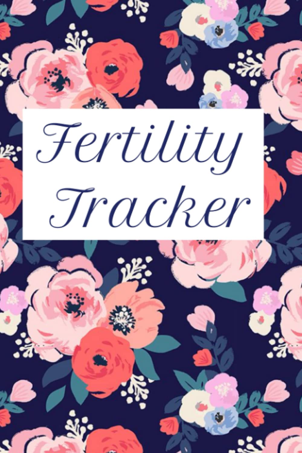 Independently published Fertility Tracker