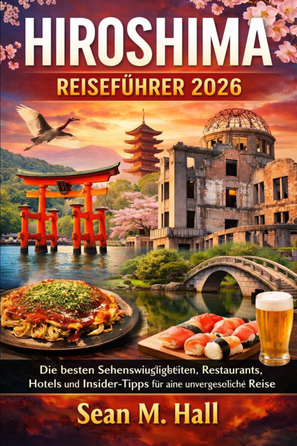 Hiroshima Reiseführer 2026