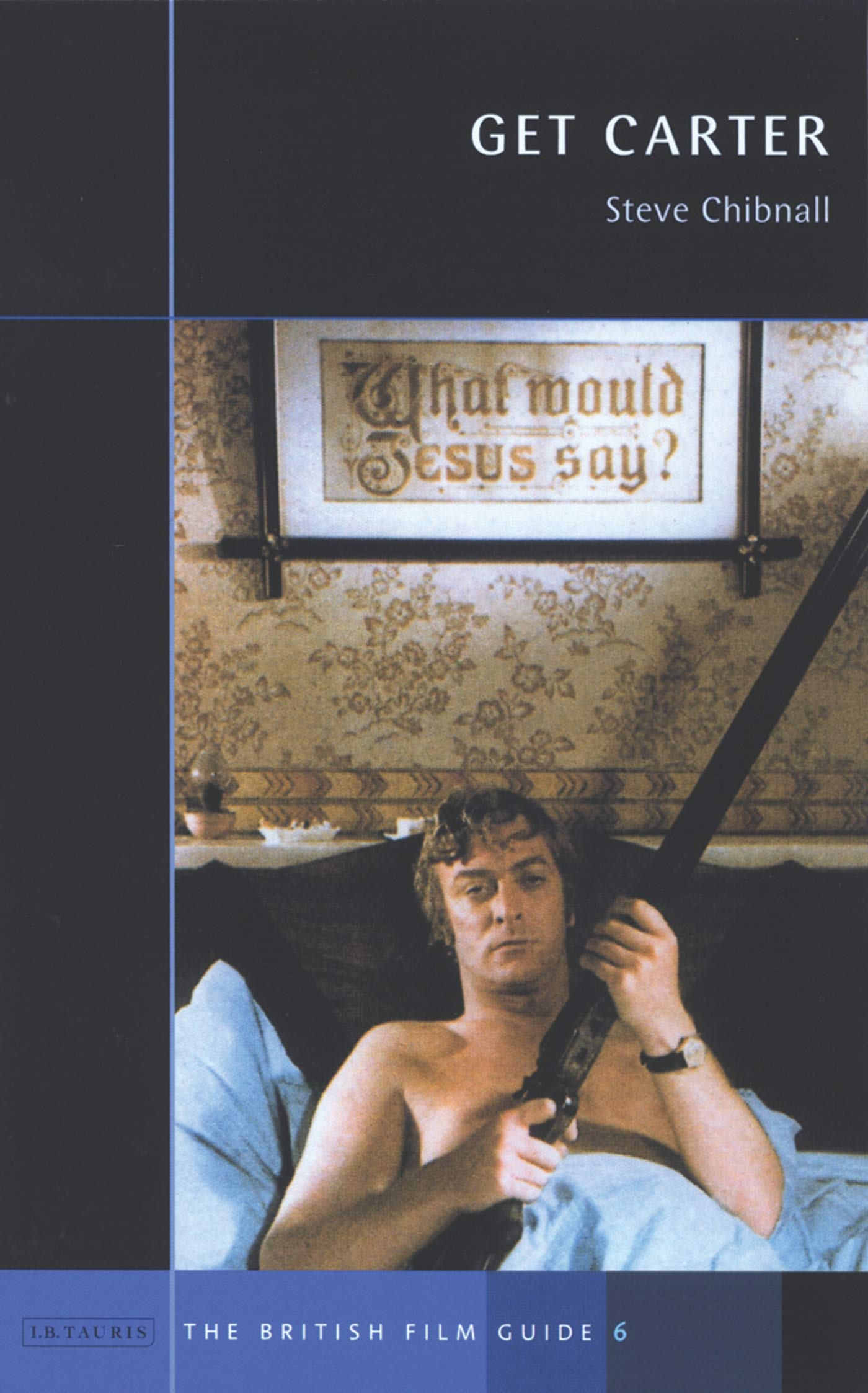 "Get Carter" (British Film Guides): No. 6