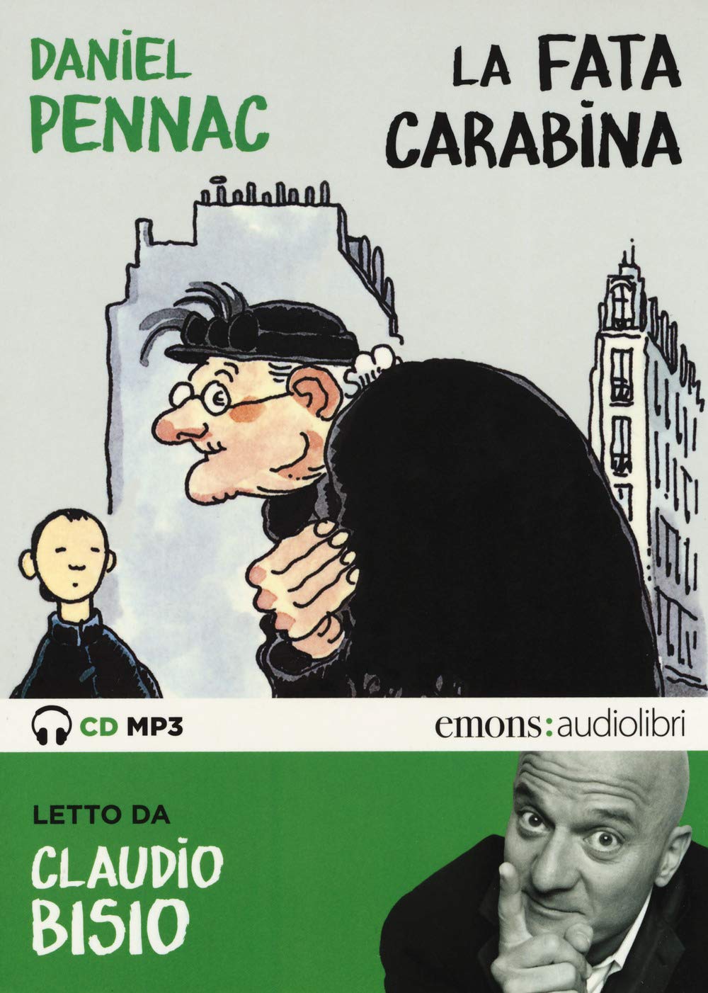 La Fata Carabina Letto Da Claudio Bisio. Audiolibro. Cd Audio Formato MP3 - 4