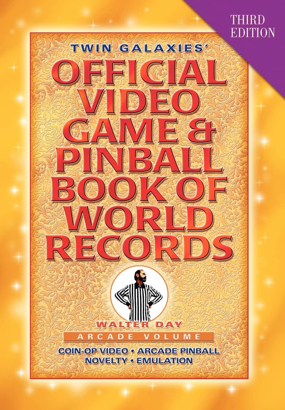 Twin Galaxies' Official Video Game & Pinball Book Of World Records; Arcade Volume, Third Edition