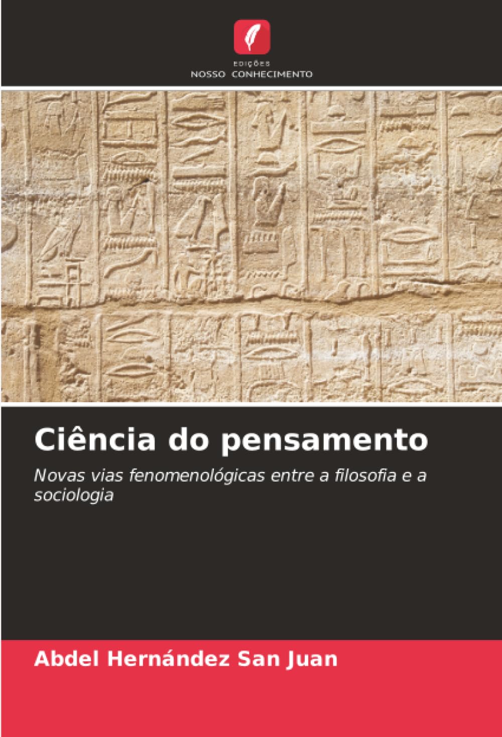 Ciência do pensamento: Novas vias fenomenológicas entre a filosofia e a sociologia