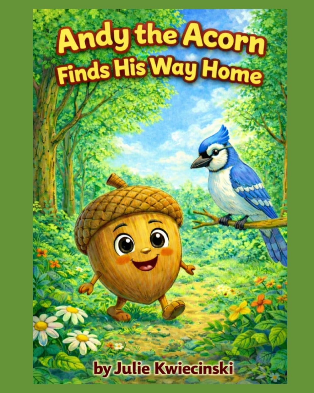 Andy the Acorn Finds His Way Home