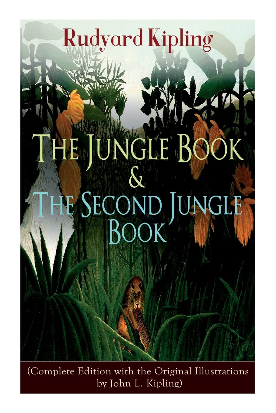The Jungle Book & The Second Jungle Book: (Complete... - Kipling, Rudyard