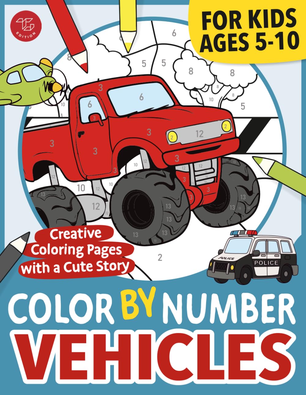Color by Number Vehicles for Kids: Creative Coloring Pages with a Cute Story for Ages 5-10 (Color By Number for Kids)