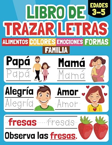 Libro de Trazar Letras: Un Cuaderno de Actividades para Aprender a Escribir las Letras, Palabras y Oraciones - Caligrafía Preescolar para Niños de 3 a ... para Niños en Español) (Spanish Edition)