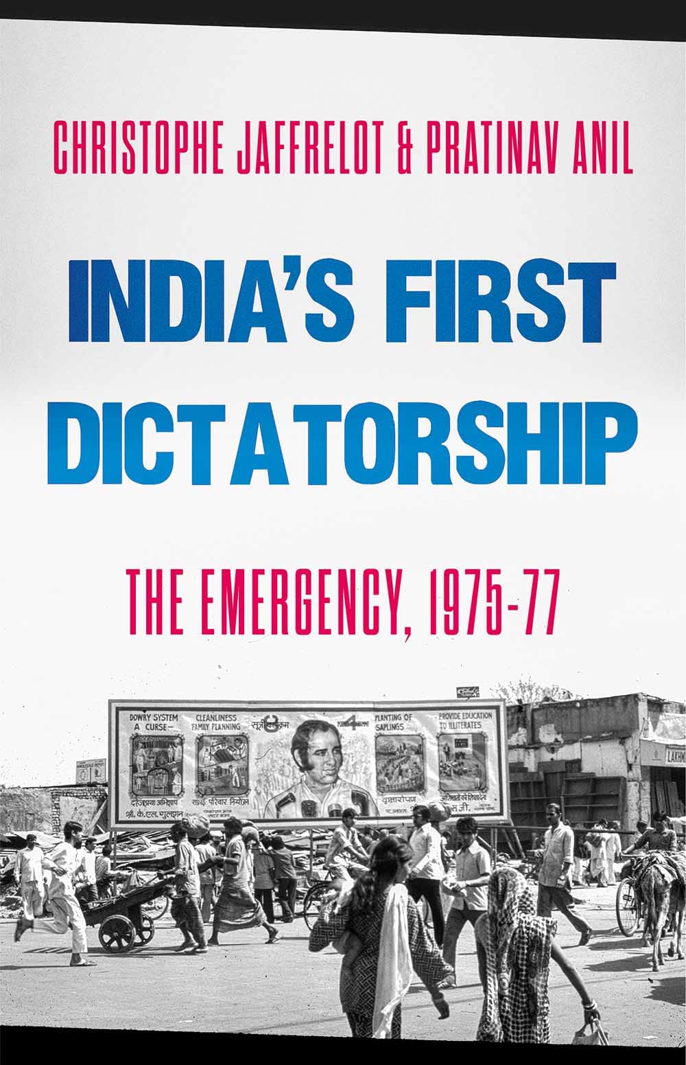India's First Dictatorship : The Emergency, 19751977