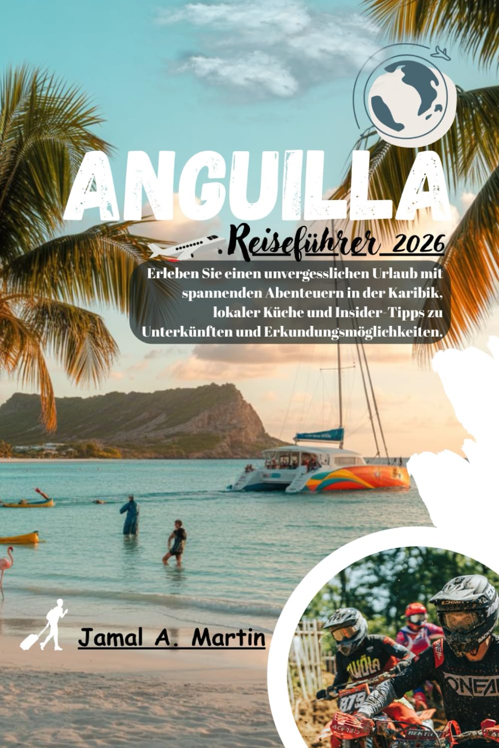 Anguilla Reiseführer 2026: Erleben Sie einen unvergesslichen Urlaub mit spannenden Abenteuern in der Karibik, lokaler Küche und Insider-Tipps zu Unterkünften und Erkundungsmöglichkeiten.