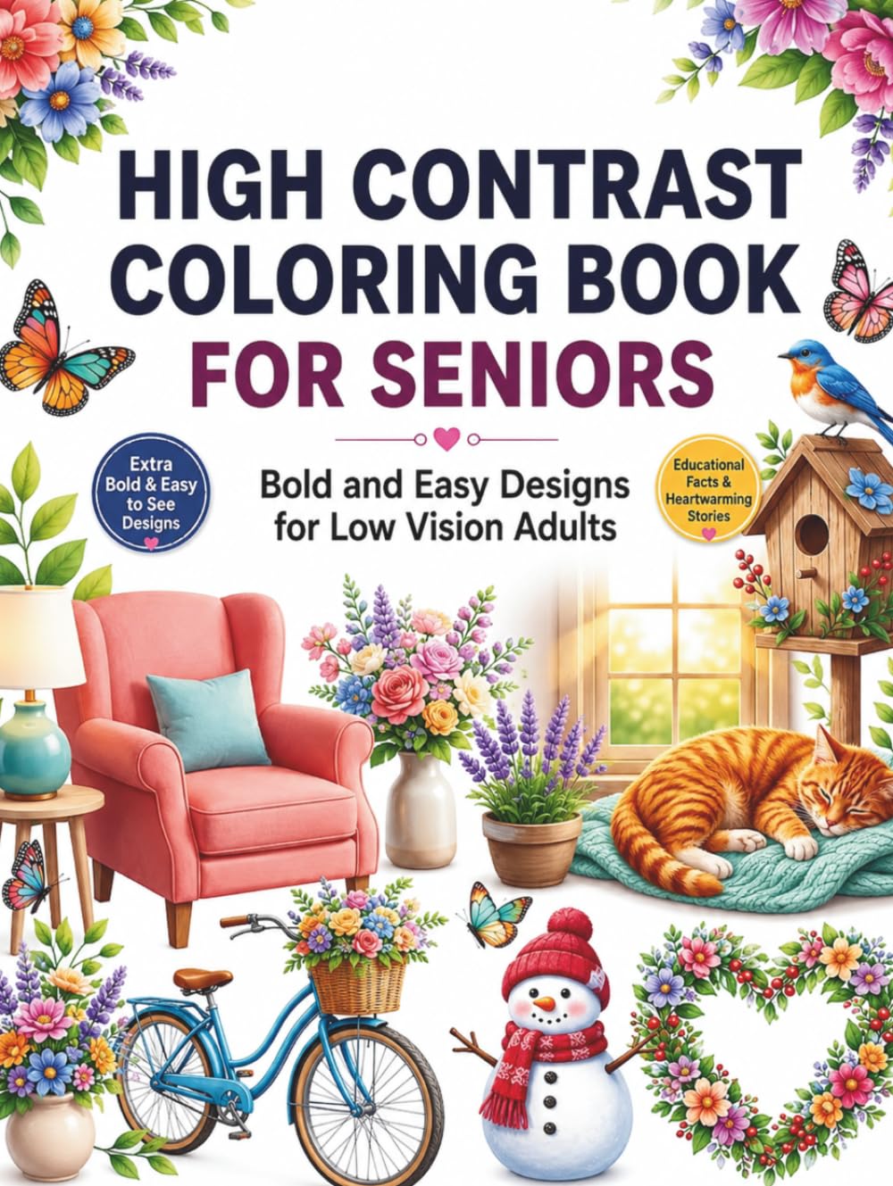 High Contrast Coloring Book for Seniors: Bold and Easy Designs for Low Vision Adults: 50 Simple and Relaxing Large Print Coloring Pages with Thick Bold Lines for Stress Relief and Creative Fun