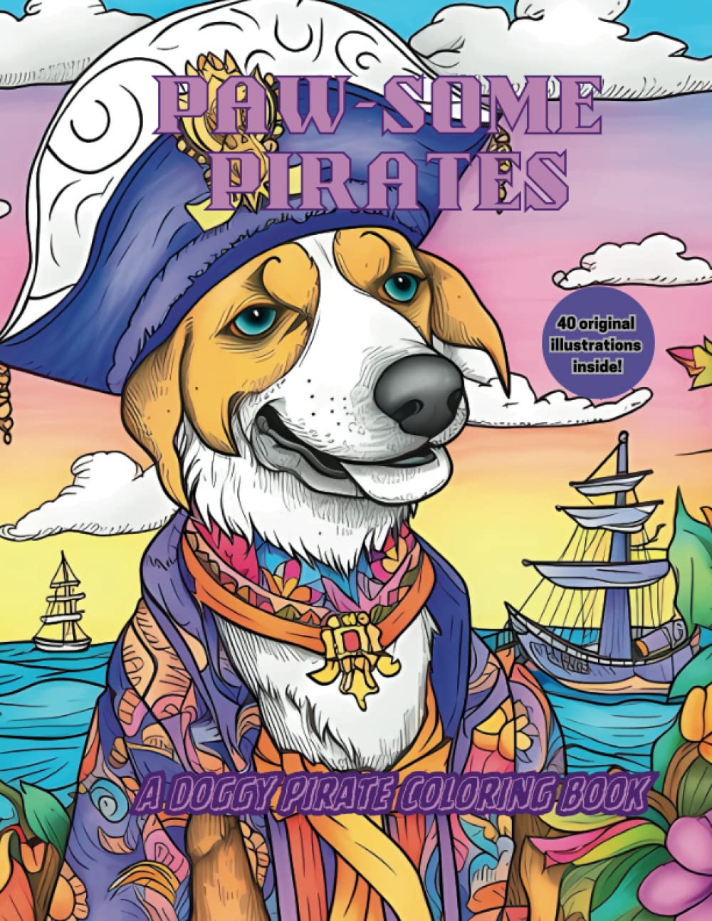 Paw-some Pirates: A Doggy Pirate Coloring Book