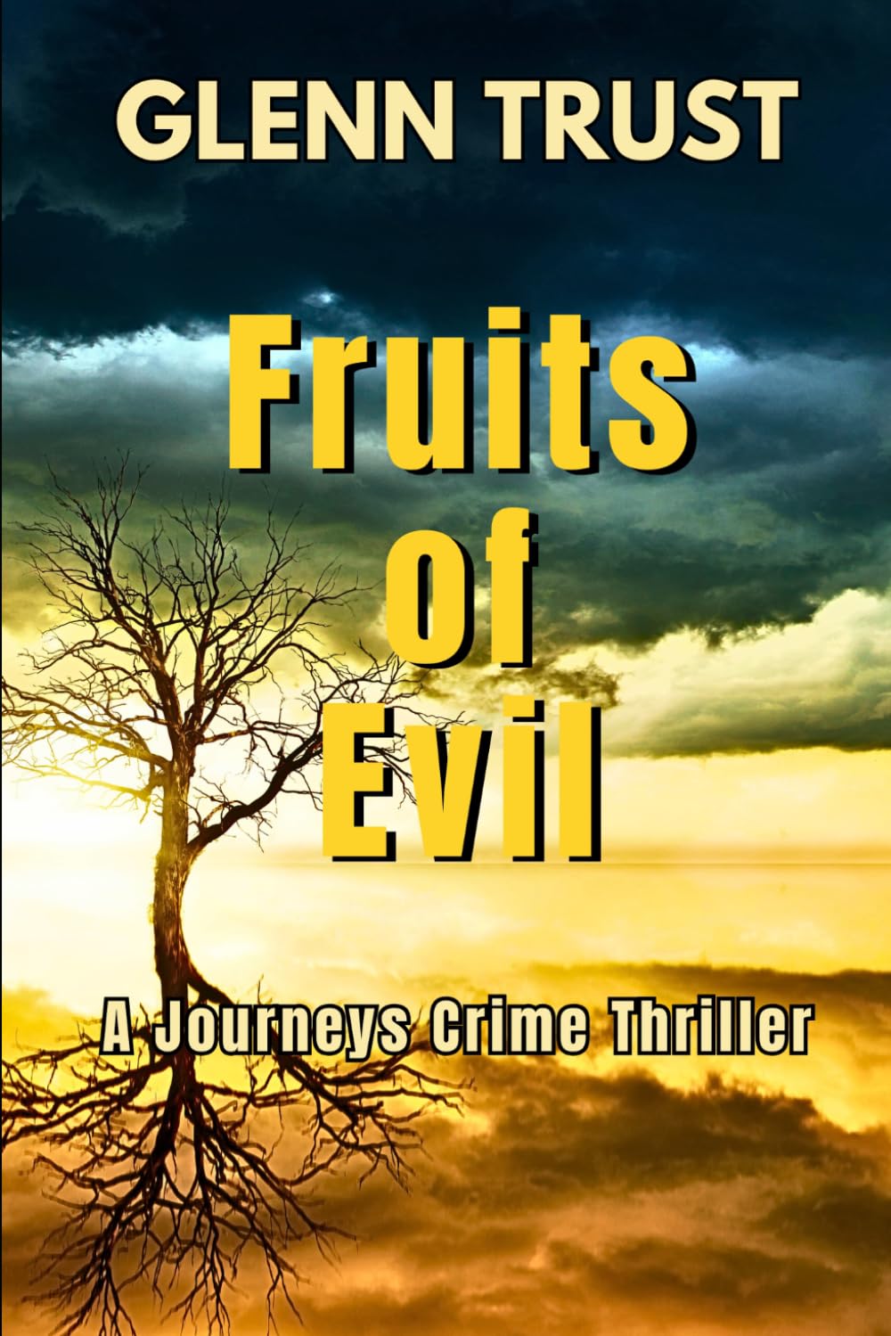 Fruits of Evil: A Journeys Crime Thriller: 5 (The Journeys)