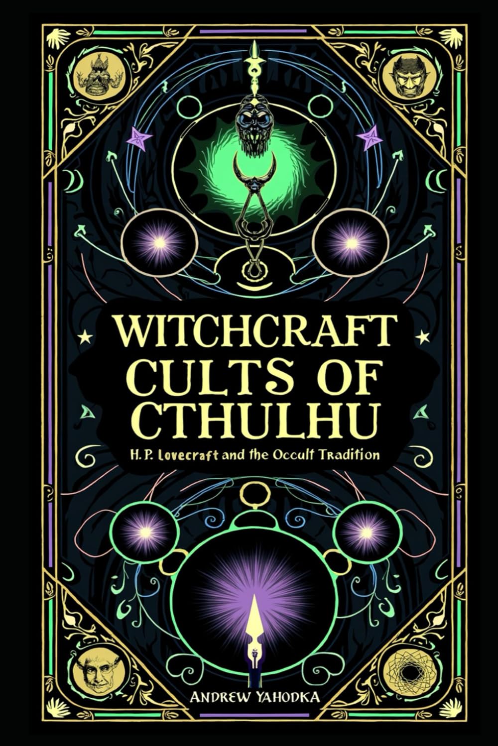 Cults of Cthulhu - H.P. Lovecraft and the Occult Tradition (Academy of Witchcraft)