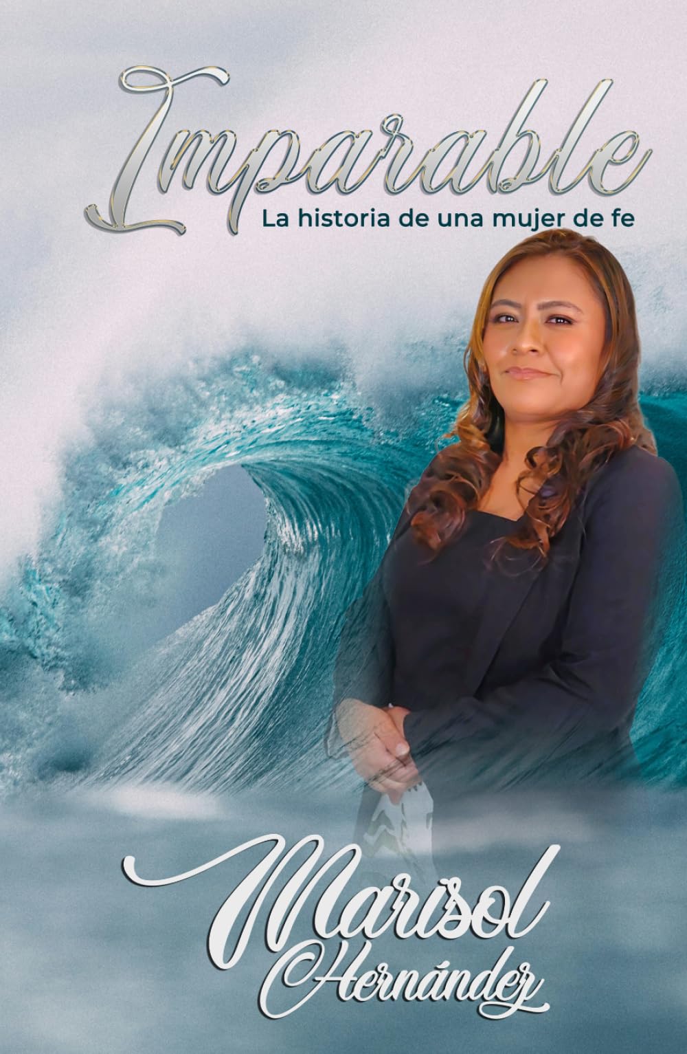 IMPARABLE: La historia de una mujer de fe