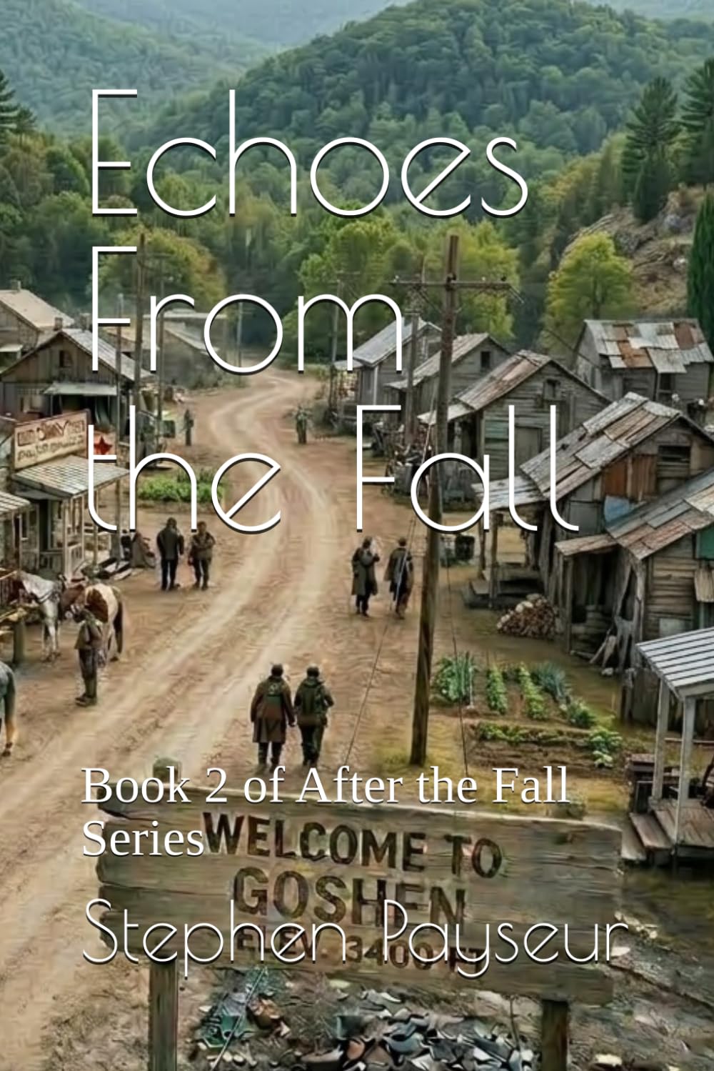 Echoes From the Fall: Book 2 of After the Fall Series