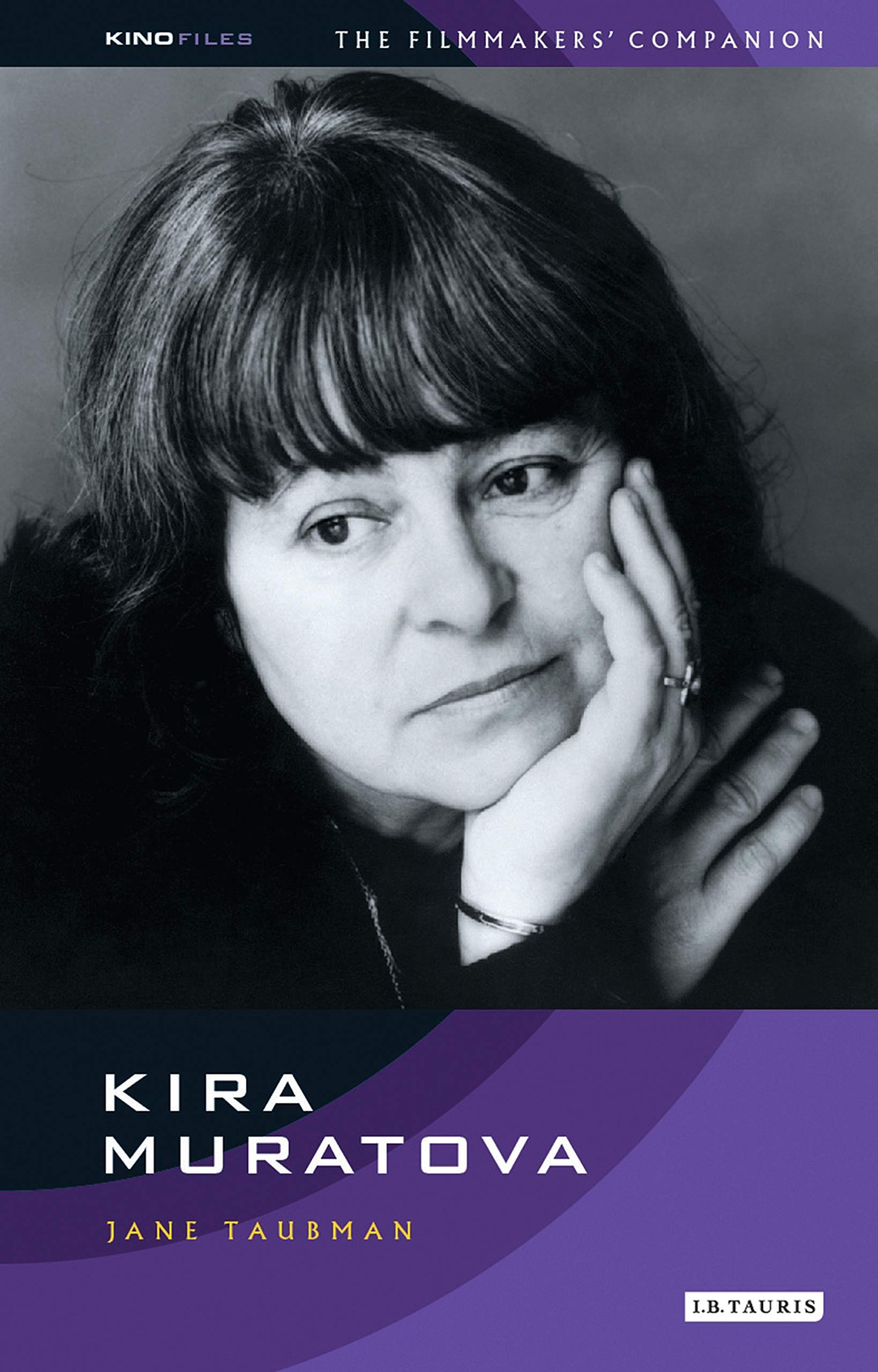 Kira Muratova: Kinofile Filmmakers' Companion 4: No. 4 (KINO - Russian Filmmakers' Companions)
