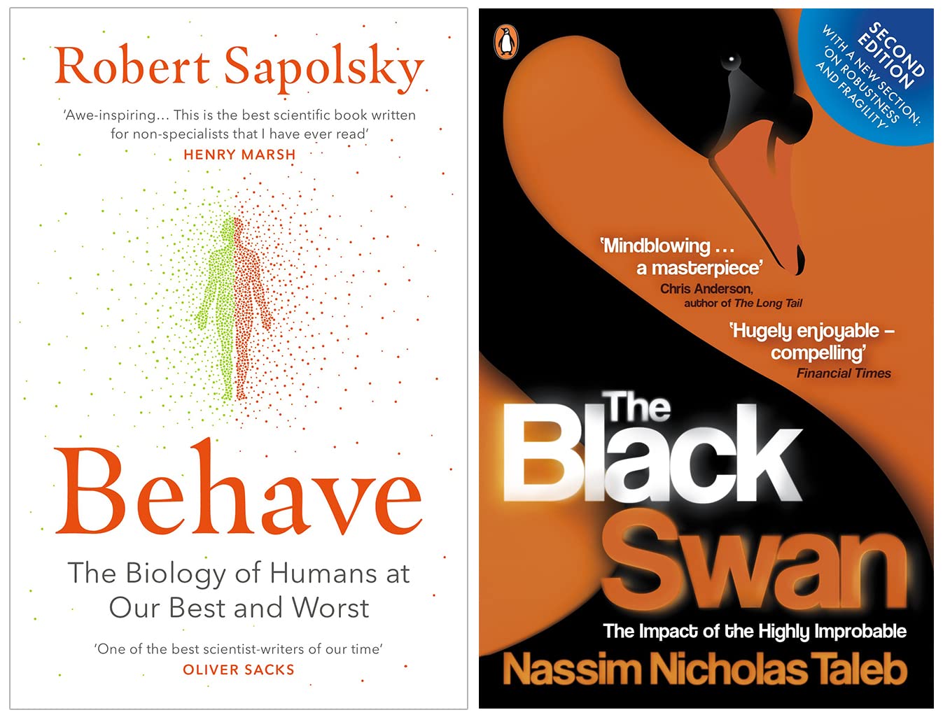 Behave: The bestselling exploration of why humans behave as they do & The Black Swan: The Impact of the Highly Improbable Behave: The bestselling exploration of why humans behave as they do & The Black Swan: The Impact of the Highly Improbable