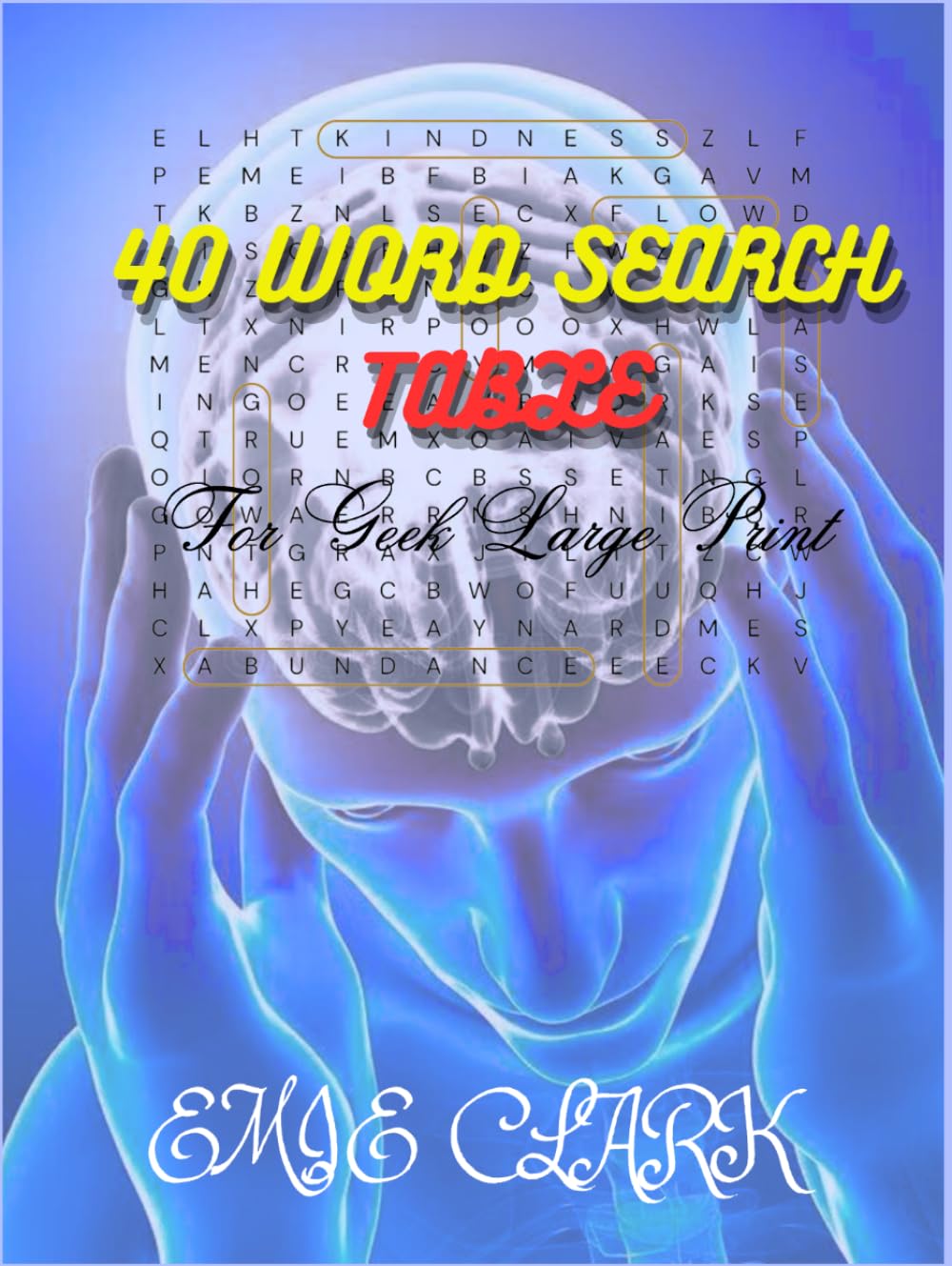 40 WORD SEARCH TABLE: For Geek Large Print