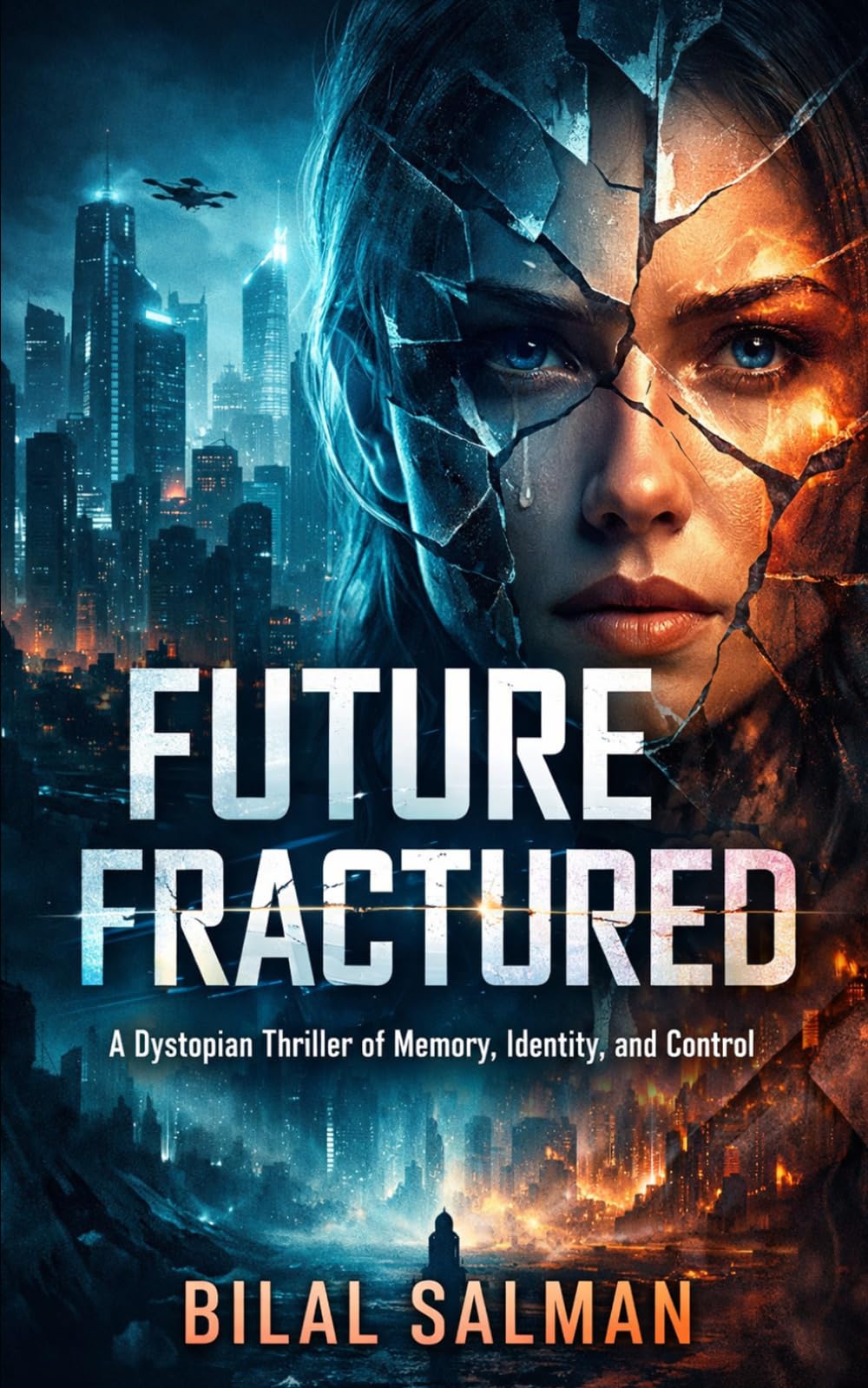 Future Fractured: A Dystopian Thriller of Memory, Identity, and Control