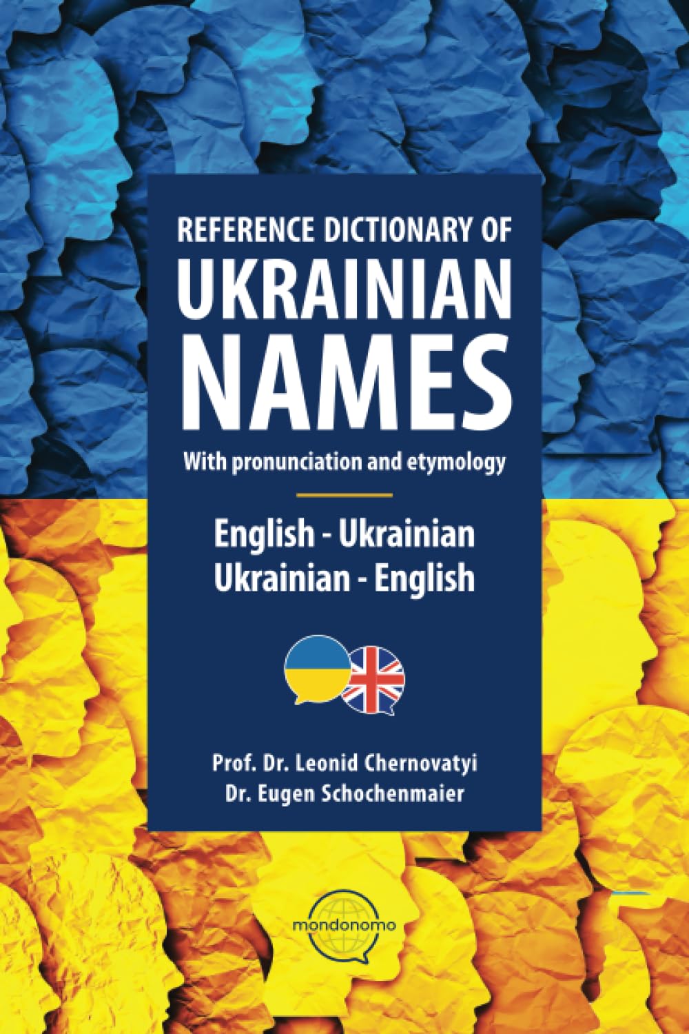 Reference Dictionary of Ukrainian Names: English-Ukrainian and Ukrainian-English with pronunciation and etymology (World Names Reference Books)
