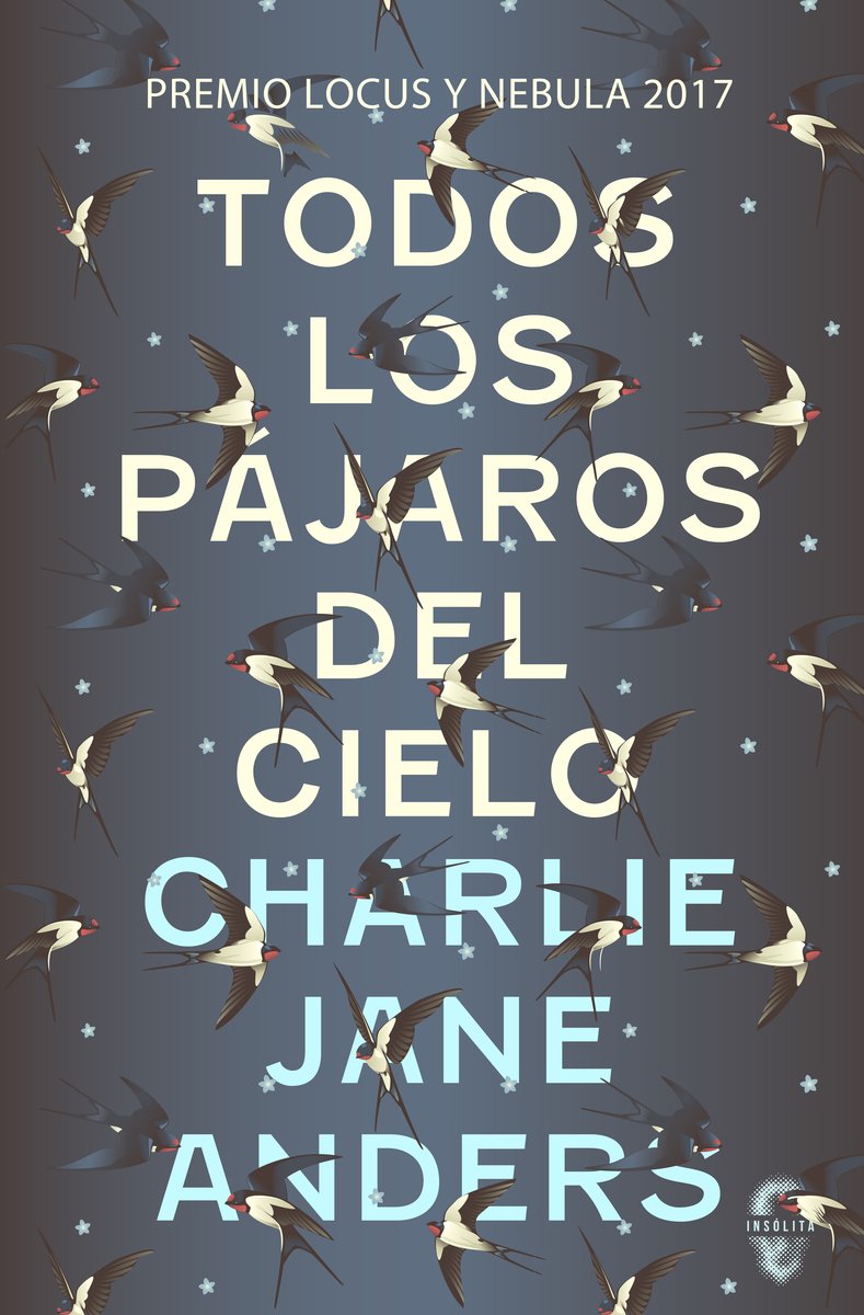 Todos los pájaros del cielo: 6 (Insólita)