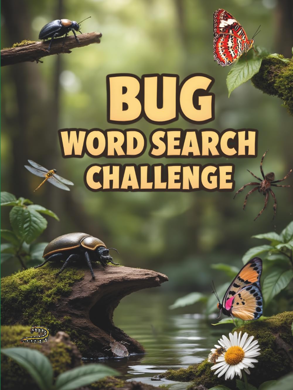 Bug Word Search Challenge: 50 Advanced Puzzles for Kids Who Love Insects & Creepy Crawlies plus 10 Bonus Coloring Pages!