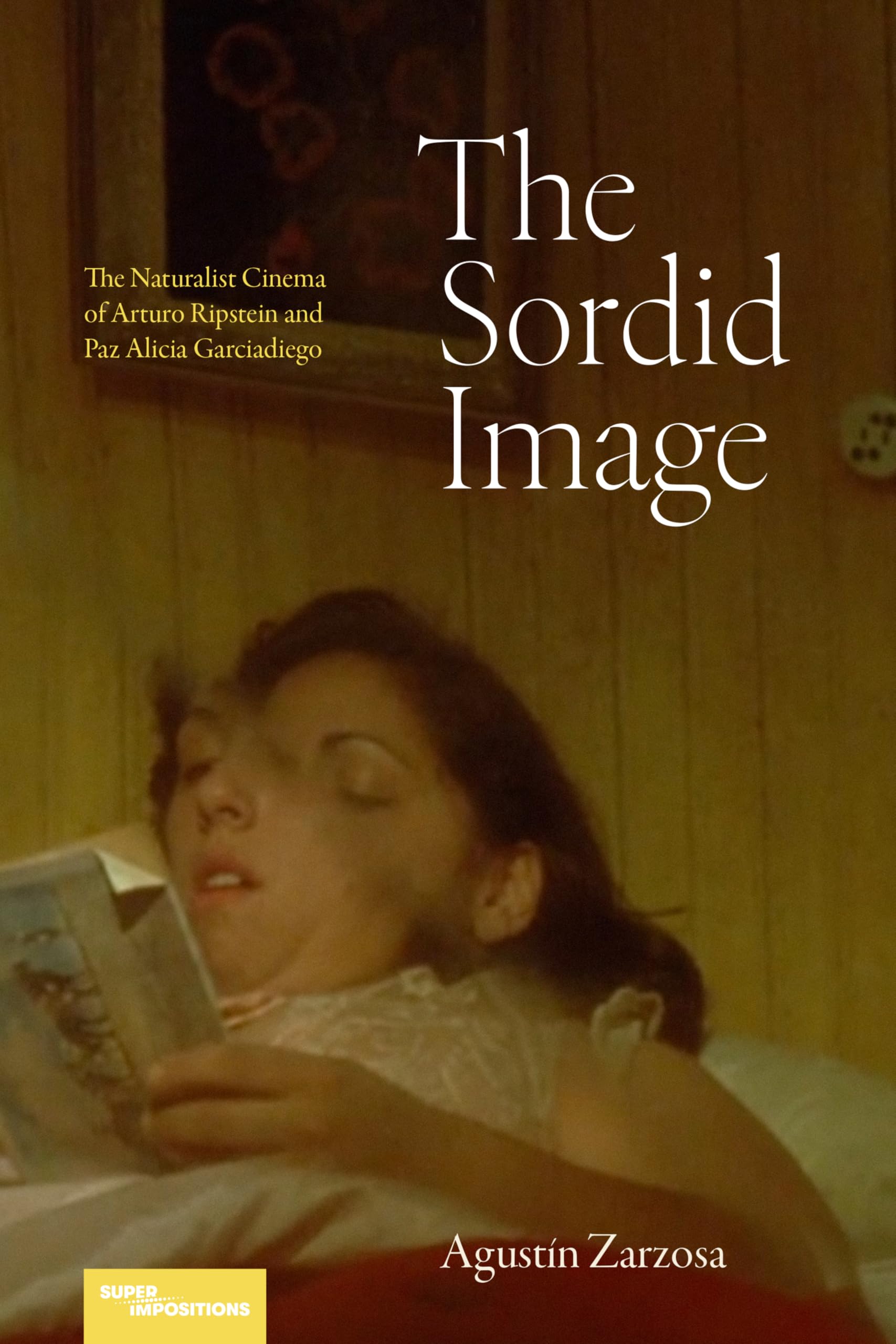 Arturo Ripstein livre de critique de cinéma et esthétique naturaliste