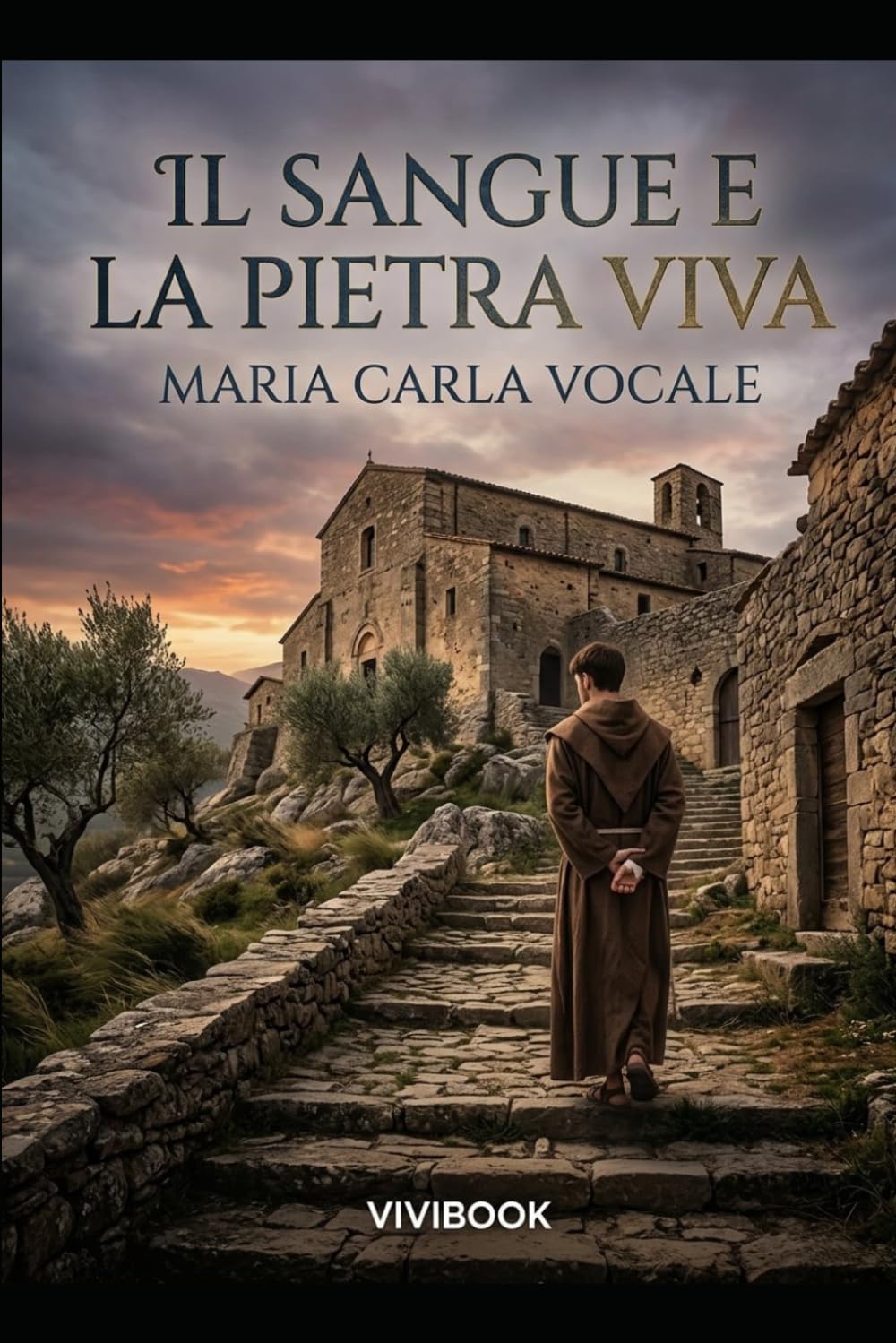 Il Sangue e la Pietra Viva (Romanzo Storico)