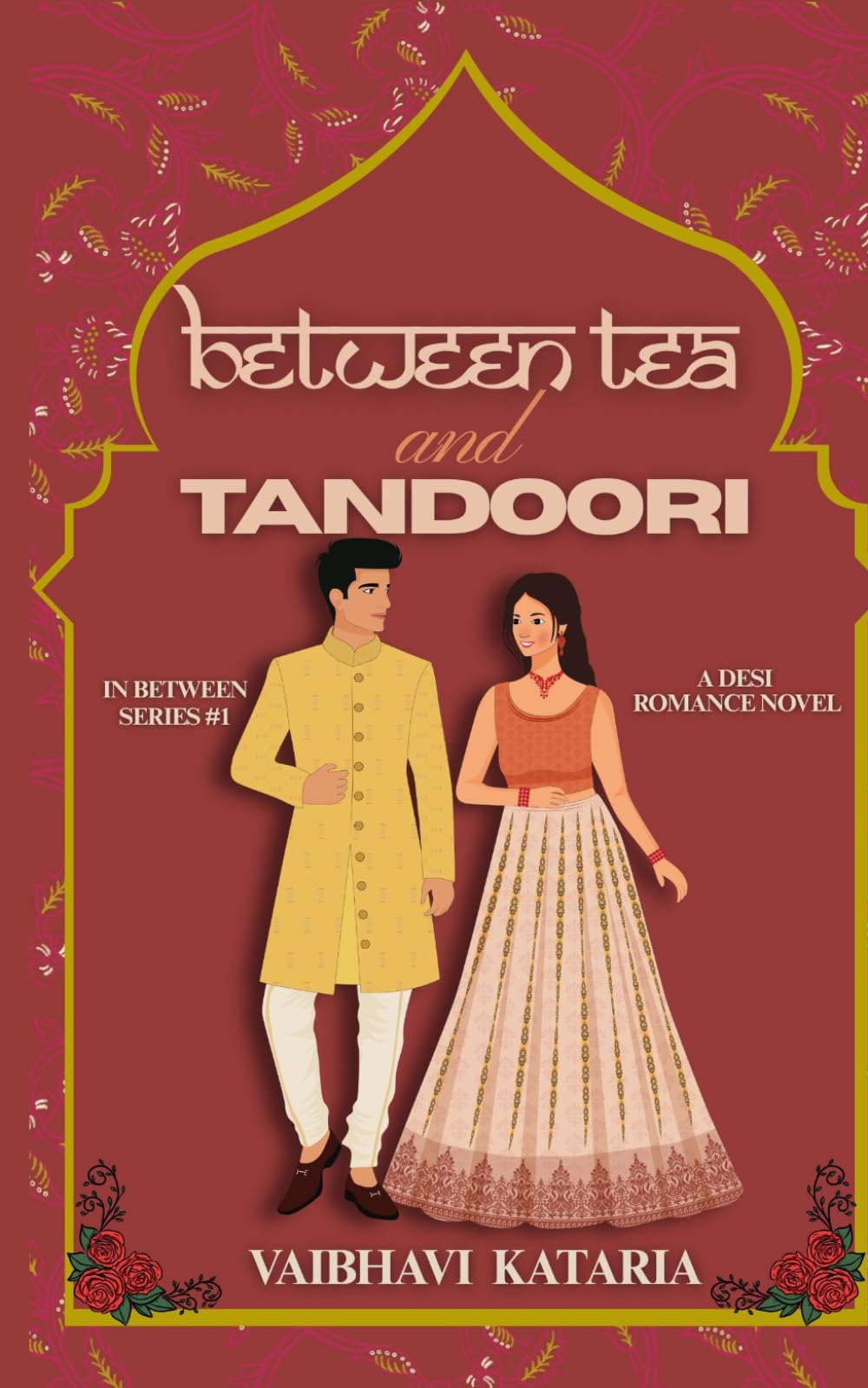 Between Tea & Tandoori: 1 (In Between Series)