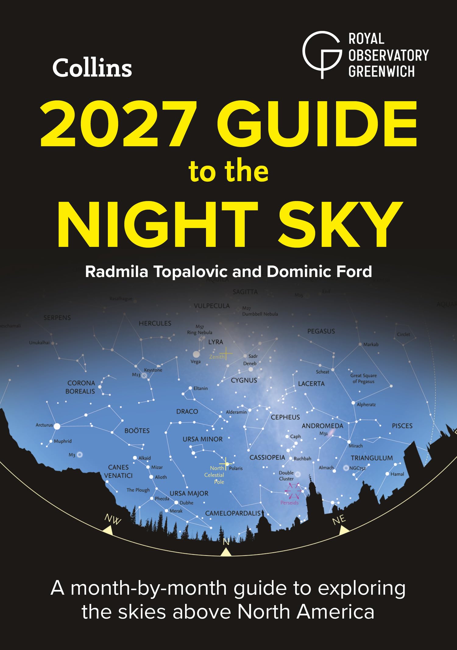 2027 Guide to the Night Sky: A month-by-month guide to exploring the skies above North America