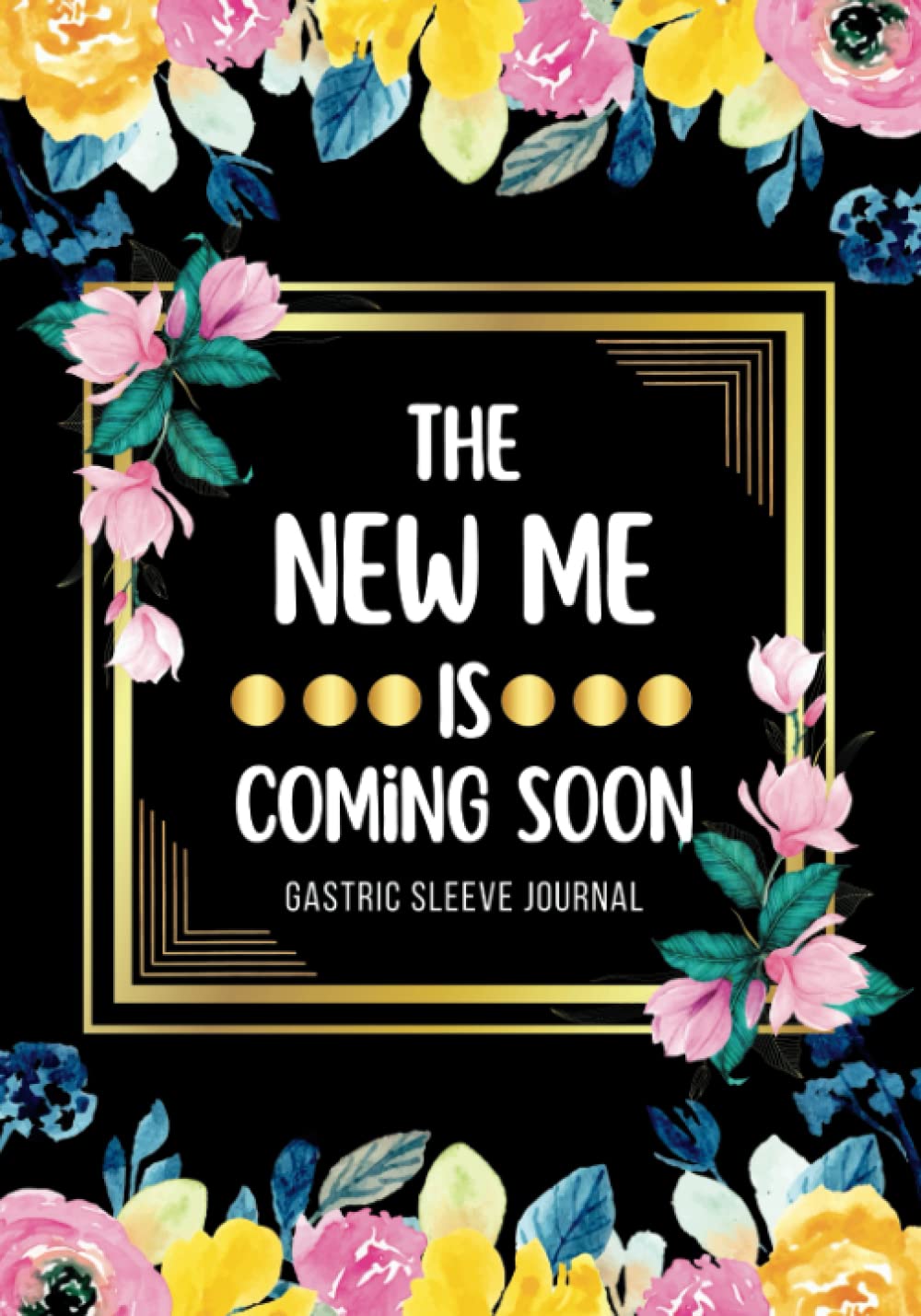 Gastric Sleeve Journal: Daily Bariatric Weight Loss Surgery Planner With Body Measurements, Food Log, Mood Tracker, Supplements, Medications, Water ... Post Surgery & Pre Surgery | Gifts For Women