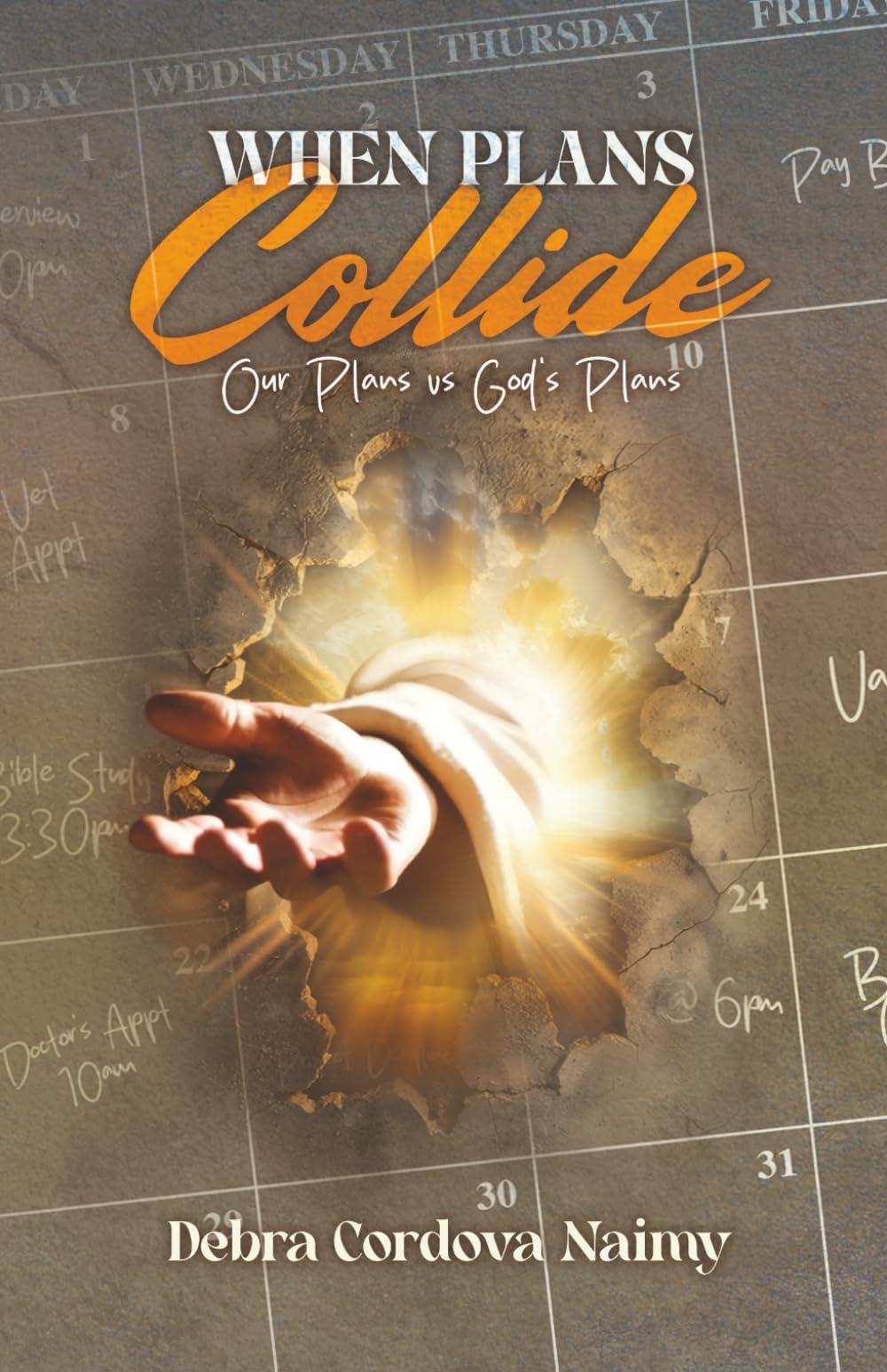When Plans Collide: Our Plans vs God's Plans
