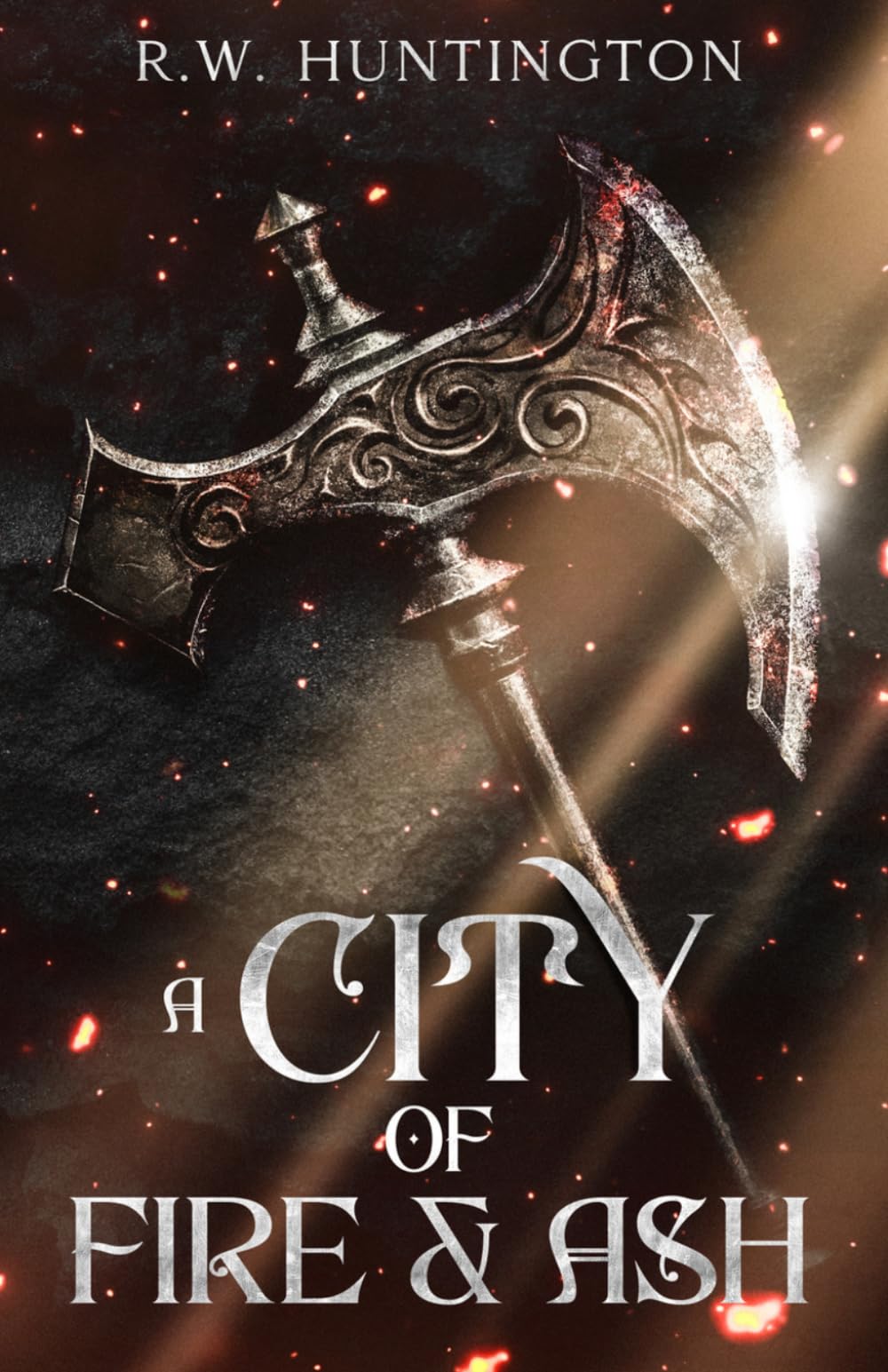 A City of Fire & Ash (A War for Iron & Stone)