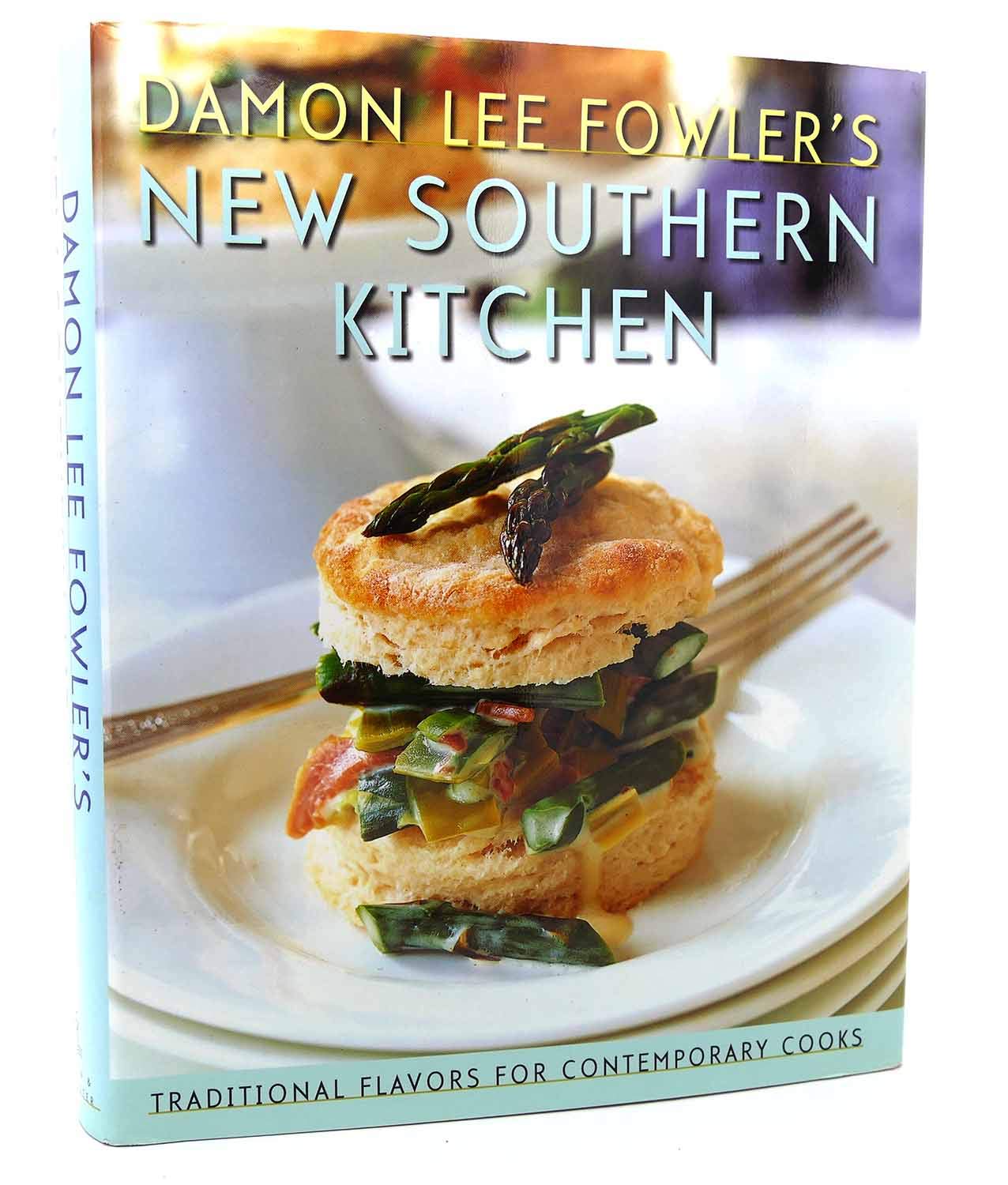 Damon Lee Fowler's New Southern Kitchen: Traditional Flavors for Contemporary Cooks