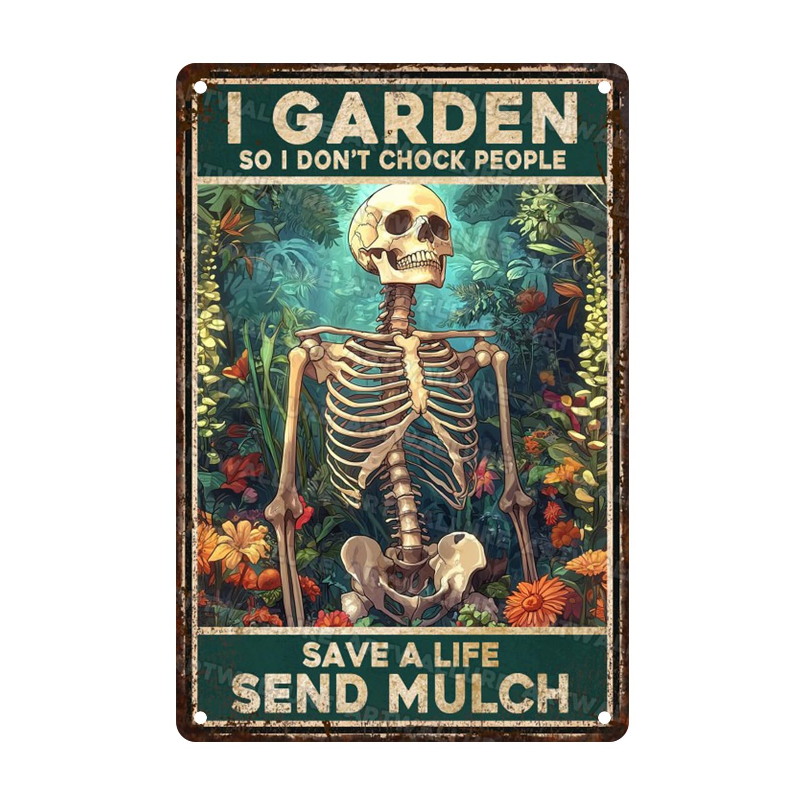 Garden Metal Tin Sign Skull I Garden So I Don't Choke People Save A Life Send Mulch Vintage Plaque Decor for Outdoor Entryway Metal Plaque Sign 8x12inch