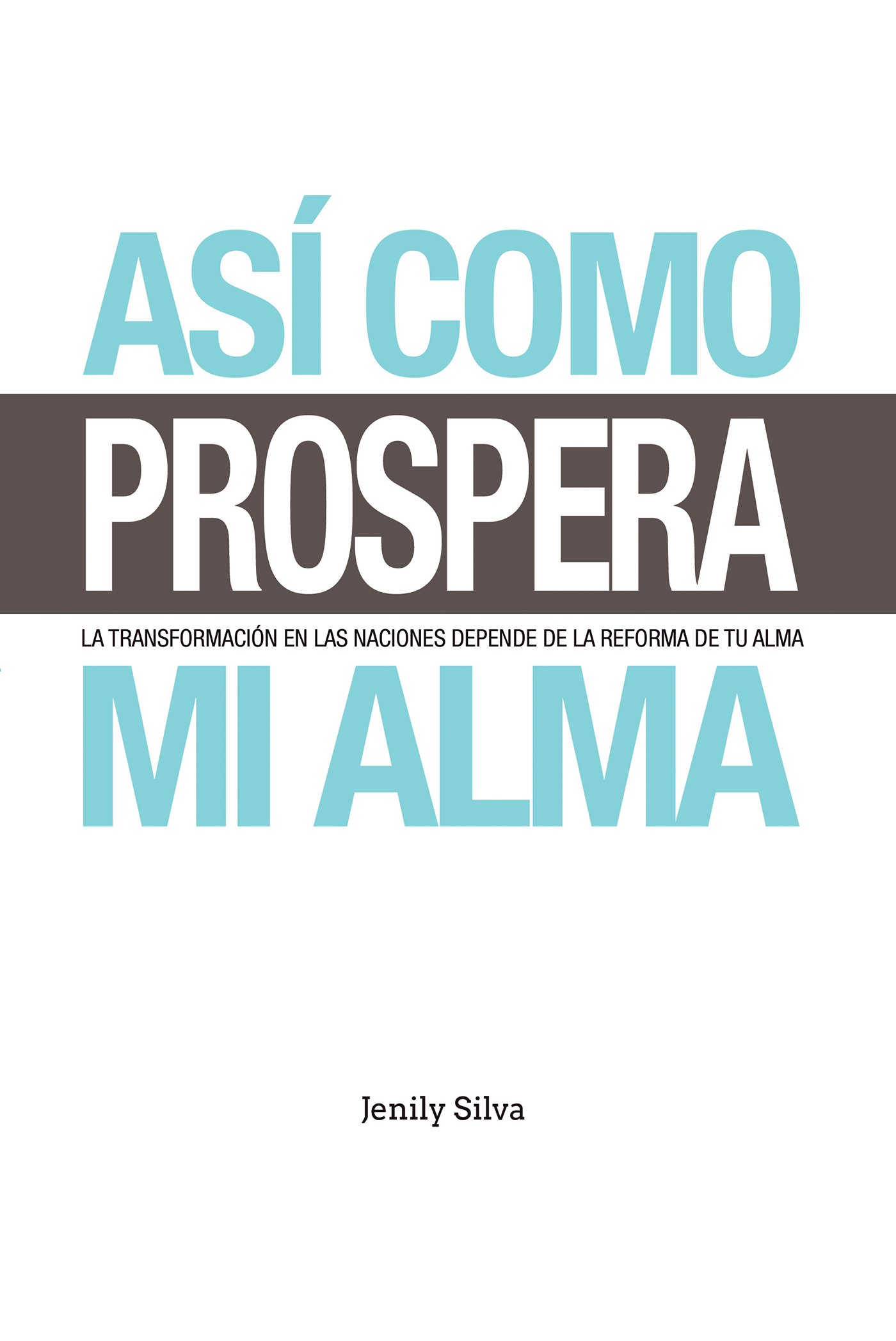 Así Como Prospera Mi Alma (Spanish Edition)