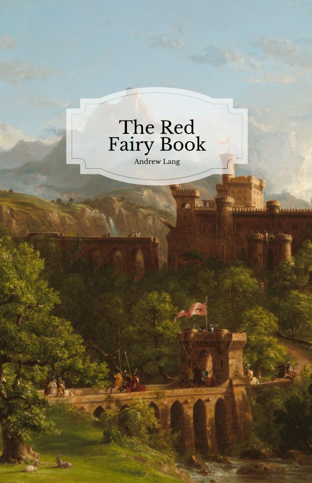 The Red Fairy Book: Complete and Unabridged With Original Illustrations
