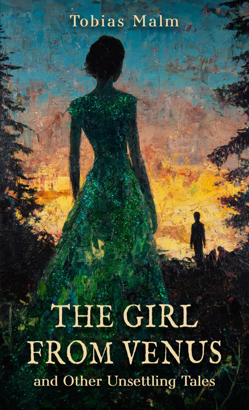 The Girl From Venus and Other Unsettling Tales
